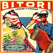 Bitori - Legend Of Funaná /