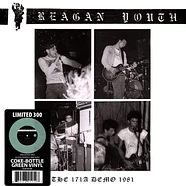Reagan Youth - The 171a Demo 1981 Coke Bottle Green Vinyl Edition