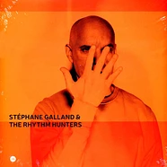 Stephane Galland & The Rhythm Hunters - Stephane Galland & The Rhythm Hunters