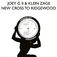 Joey G II X Klein Zage - New Cross To Ridgewood