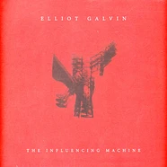 Elliot Galvin - Influencing Machine