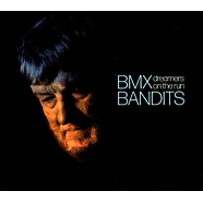 BMX Bandits - Dreamers On The Run Black Vinyl Edition