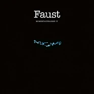 Faust - Momentaufnahme IV