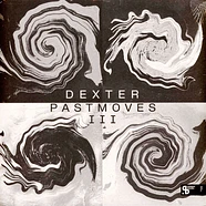 Dexter - Past Moves III