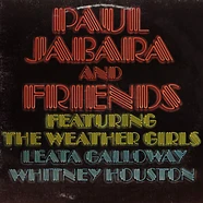 Paul Jabara Featuring The Weather Girls / Leata Galloway / Whitney Houston - Paul Jabara And Friends