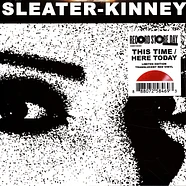 Sleater-Kinney - This Time / Here Today Record Store Day 2024 Red Vinyl Edition