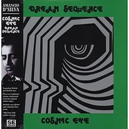 Cosmic Eye - Dream Sequence