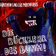 Bärchen Und Die Milchbubis - Die Rückkehr Des Bumm! Black Vinyl Edition