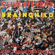 Clive Stevens And Brainchild - New York Street Walk