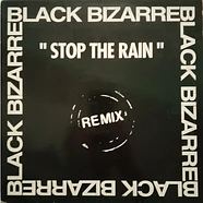 Black Bizarre - Stop The Rain