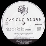 Maximum Score - I'm Your Drug