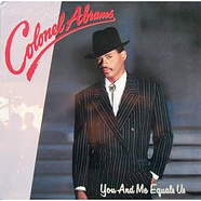 Colonel Abrams - You And Me Equals Us