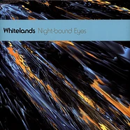 Whitelands - Night-Bound Eyes Are Blind To The Day Blue Vinyl Edition