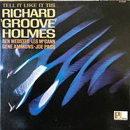 Richard "Groove" Holmes - Tell It Like It Tis