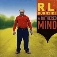 R.L. Burnside - A Bothered Mind