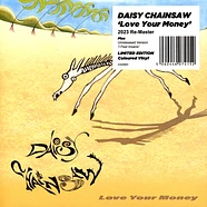 Daisy Chainsaw - Love Your Money/I Feel Insane (Unreleased Version) Light Blue Vinyl Edition