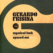 Gerardo Frisina - Mystical Funk / Spaced Out