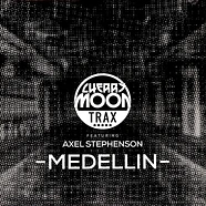Cherry Moon Trax Featuring Axel Stephenson - Medellin
