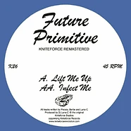 Future Primitive - Lift Me Up/Infect Me Remastered EP
