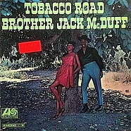 Brother Jack McDuff - Tobacco Road