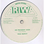 The Wild Bunch - Mr President Man / Rat Race