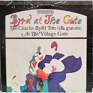 Charlie Byrd Trio - Byrd At The Gate