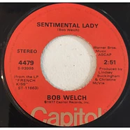 Bob Welch - Sentimental Lady / Hot Love, Cold World