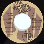 The Vicious Seeds - Nude & Dangerous / Call Of The Sylva