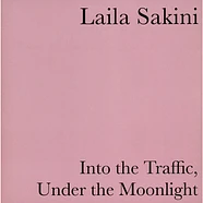 Laila Sakini - Into The Traffic, Under The Moonlight Clear Vinyl Edition