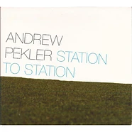 Andrew Pekler - Station To Station