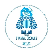 Ballan - Chantal Grooves