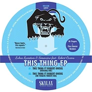 Lukas Lyrestam & Simoncino - This Thing Ep Feat. Robert Owens