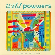 Wild Powwers - Pop Hits & Total Bummers 5 Green Vinyl Edition