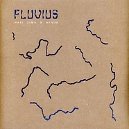 Hari Sima & Mínim - Fluvius