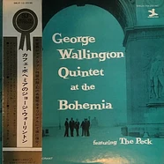 George Wallington Quintet - George Wallington Quintet At The Bohemia
