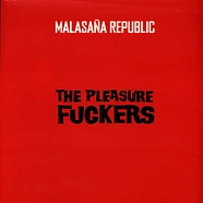 The Pleasure Fuckers - Malasaña Republic