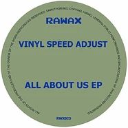 Vinyl Speed Adjust - All About Us EP