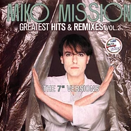 Miko Mission - Greatest Hits & Remixes Vol. 2