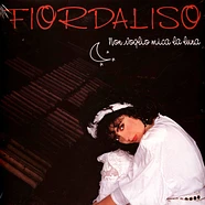 Fiordaliso - Non Voglio Mica La Luna 40th Anniversary Clear Vinyl Edition