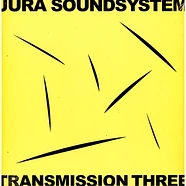 V.A. - Jura Soundsystem Presents Transmission Three