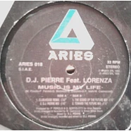 DJ Pierre Feat. Lorenza - Music Is My Life