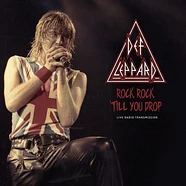 Def Leppard - Rock Rock 'Till You Drop