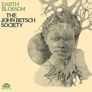 John Betsch Society - Earth Blossom Deluxe Edition
