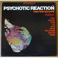 The Fire Escape - Psychotic Reaction