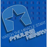 Pauline Henry - Watch The Miracle Start