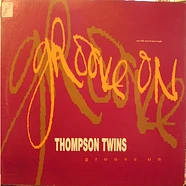 Thompson Twins - Groove On