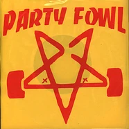 Party Fowl - Party Fowl