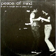 Peace Of Mind - All Set To Boogie And No Place To Go