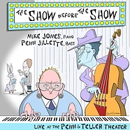 Mike Jones & Penn Jillette - The Show Before The Show