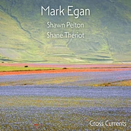 Mark Egan - Cross Currents